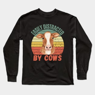 easily distracted by cows funny cow for cow lovers Long Sleeve T-Shirt